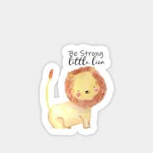 Be Strong Little Lion Sticker